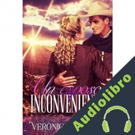 Audiolibro Un esposo inconveniente Verónica Mengual