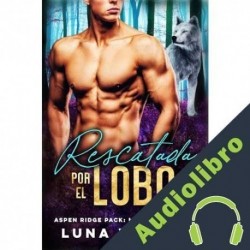 Audiolibro Rescatada Por El Lobo Luna Wilder