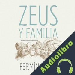 Audiolibro Zeus y familia Fermín Bocos