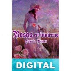 Rosas en invierno Camila Winter