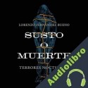 Audiolibro Susto o muerte Lorenzo Fernández Bueno