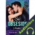 Audiolibro Su obsesión Shaw Hart