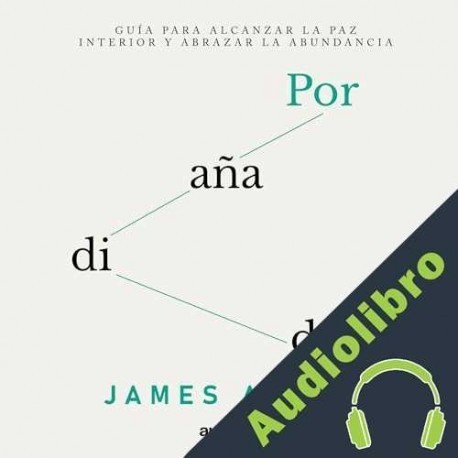 Audiolibro Por añadidura James Allen