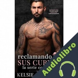 Audiolibro Reclamando Sus Curvas: La Serie Completa Kelsie Calloway
