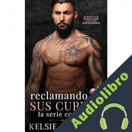 Audiolibro Reclamando Sus Curvas: La Serie Completa Kelsie Calloway