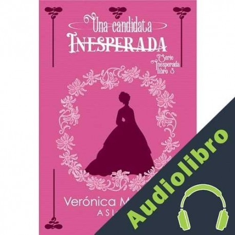 Audiolibro Una candidata inesperada Verónica Mengual