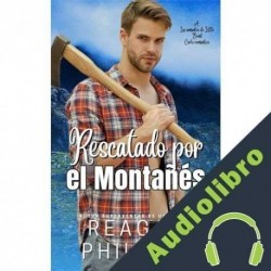 Audiolibro Rescatado Por El Montañés Reagan Phillips