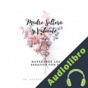 Audiolibro Madre Soltera y Valiente Dr. Natanael Valenzuela