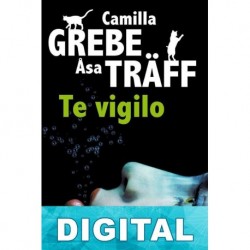 Te vigilo Camilla Grebe & Åsa Träff