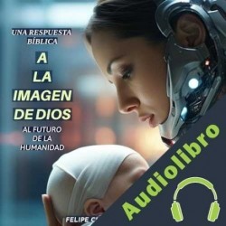 Audiolibro A la Imagen de Dios Felipe Chavarro Polanía