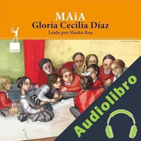 Audiolibro MAiA Gloria Cecilia Díaz