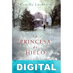 La princesa de hielo (edición 10.º Aniversario) Camilla Lackberg