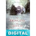 La princesa de hielo (edición 10.º Aniversario) Camilla Lackberg