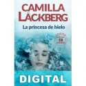 La princesa de hielo (edición 10.º Aniversario) Camilla Lackberg