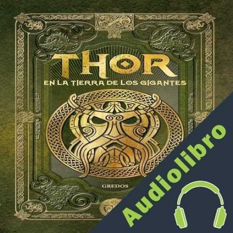 Audiolibro Thor en la tierra de los gigantes Sergio A. Sierra