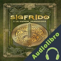 Audiolibro Sigfrido y la espada vengadora David Domínguez