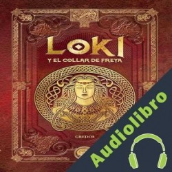Audiolibro Loki y el collar de Freya Aranzazu Serrano