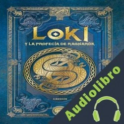 Audiolibro Loki y la profecía de RAGNARÖK Aranzazu Serrano