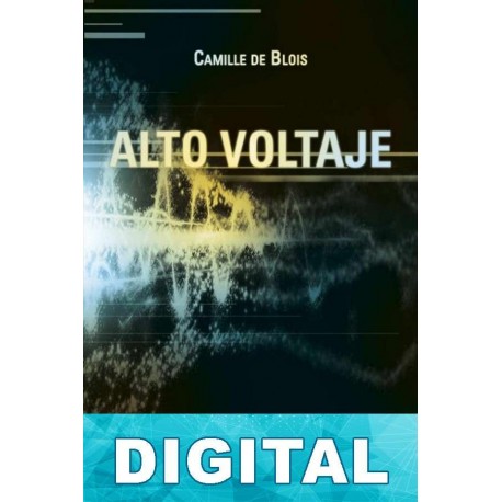 Alto voltaje Camille de Blois