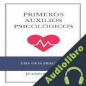 Audiolibro Primeros auxilios psicológicos Juanjo Ramos