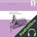Audiolibro Sensación térmica Mayte López