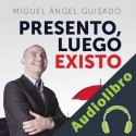 Audiolibro Presento, luego existo Miguel Ángel Guisado Darias