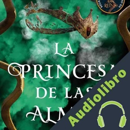 Audiolibro La princesa de las almas Alexandra Christo