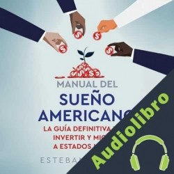 Audiolibro Manual del sueño americano Esteban Morano