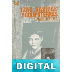 Izas, rabizas y colipoterras Camilo José Cela