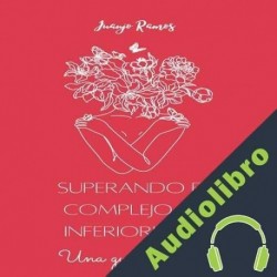 Audiolibro Superando el complejo de inferioridad Juanjo Ramos