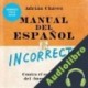 Audiolibro Manual del español incorrecto Adrián Chávez