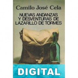Nuevas andanzas y desventuras de Lazarillo de Tormes Camilo José Cela