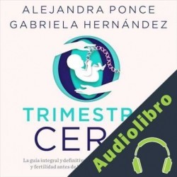 Audiolibro Trimestre cero Alejandra Ponce