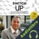 Audiolibro Switch Up Juan Sanchez