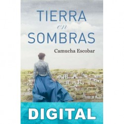 Tierra en sombras Camucha Escobar