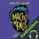 Audiolibro Macho menos Nacho Lozano