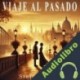Audiolibro Viaje al pasado Stefan Zweig