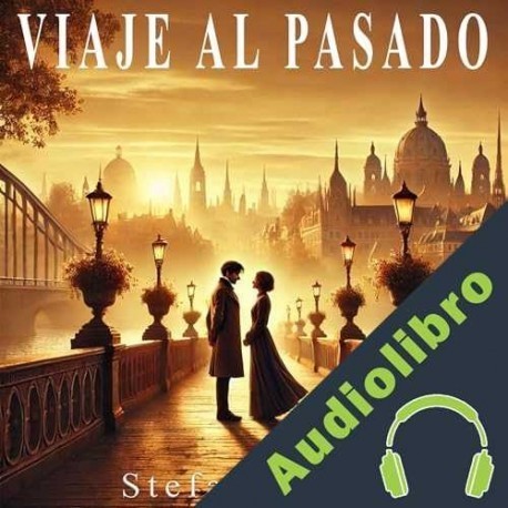 Audiolibro Viaje al pasado Stefan Zweig