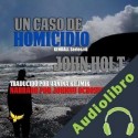 Audiolibro Un Caso De Homicidio John Holt