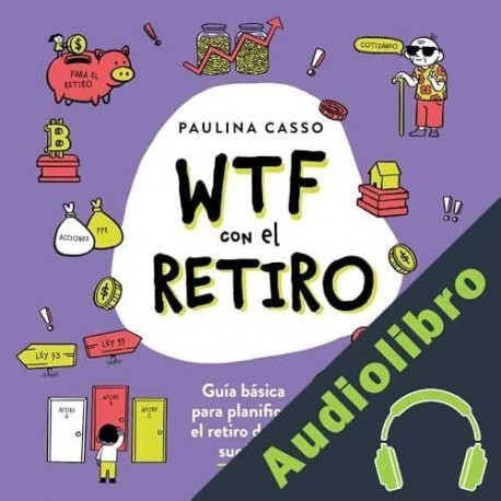 Audiolibro WFT con el retiro Paulina Casso