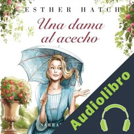 Audiolibro Una dama al acecho Esther Hatcher