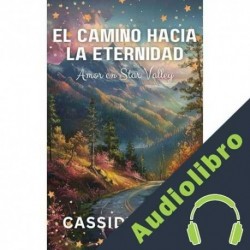 Audiolibro El camino hacia la eternidad Cassidy Berg