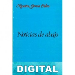 Noticias de abajo Agustín García Calvo