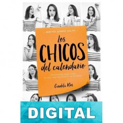 Los chicos del calendario. Mayo, junio y julio Candela Ríos