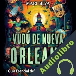 Audiolibro Vudú de Nueva Orleans Mari Silva