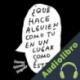 Audiolibro ¿Qué hace alguien como tú en un lugar como este? Daniel Gómez Iñiguez