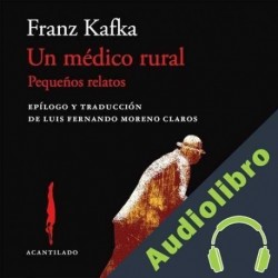Audiolibro Un médico rural Franz Kafka