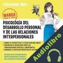 Audiolibro Manga para el éxito 1: Psicología del desarrollo personal y de las relaciones interpersonales Toshinori Iwai