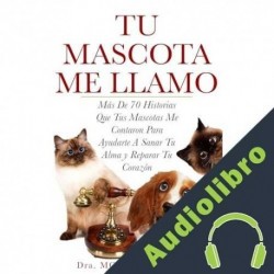 Audiolibro Tu Mascota Me Llamo Monica Diedrich