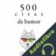 Audiolibro 500 citas de humor divers auters
